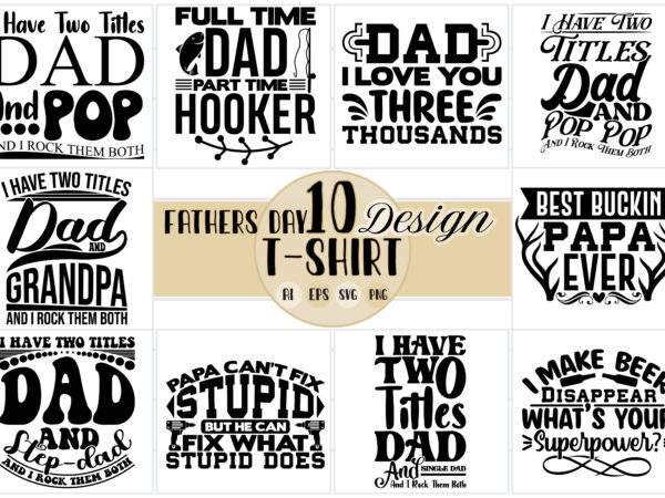 Fathers Day Funny Gift T-shirt Design Vector Download