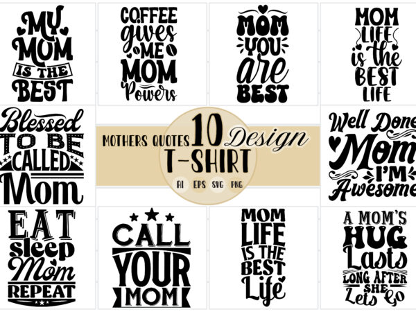 Mothers day gift inspire and motivational quote, gift for mom, positive lifestyle mom gift shirt, heart love mom gift tee design