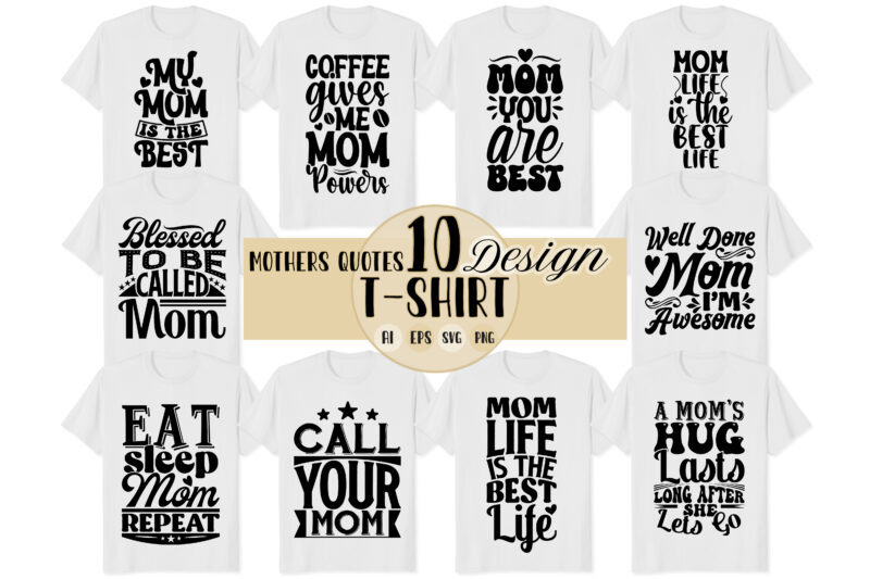 mothers day gift inspire and motivational quote, gift for mom, positive lifestyle mom gift shirt, heart love mom gift tee design