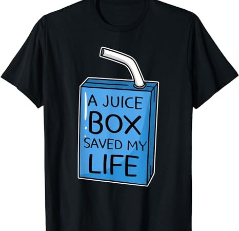 A juice box saved my life diabetes awareness blue ribbon dm t-shirt