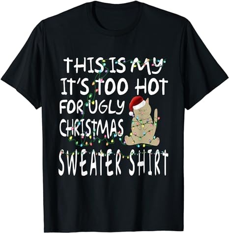 15 It's Too Hot For Ugly Christmas Shirt Designs Bundle For Commercial Use Part 2, It's Too Hot For Ugly Christmas T-shirt, It's Too Hot For Ugly Christmas png file,