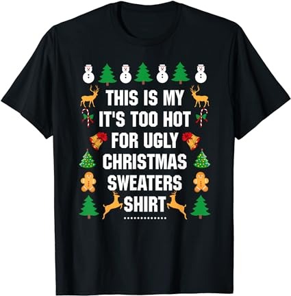 15 It's Too Hot For Ugly Christmas Shirt Designs Bundle For Commercial Use Part 2, It's Too Hot For Ugly Christmas T-shirt, It's Too Hot For Ugly Christmas png file,