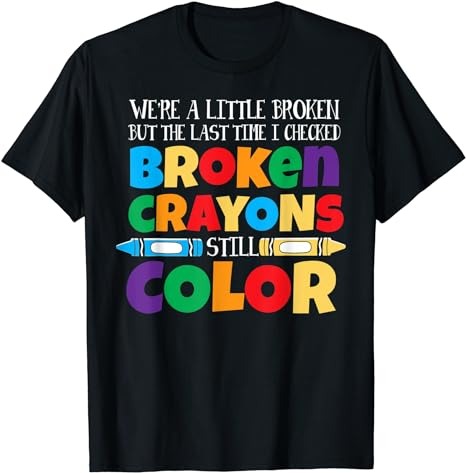 15 Broken Crayons Still Color Shirt Designs Bundle For Commercial Use Part 5, Broken Crayons Still Color T-shirt, Broken Crayons Still Color png file, Broken Crayons Still Color digital file,