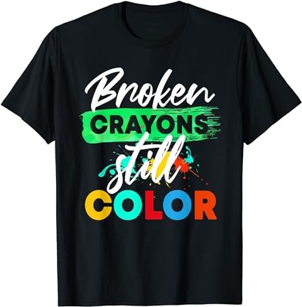 15 Broken Crayons Still Color Shirt Designs Bundle For Commercial Use Part 5, Broken Crayons Still Color T-shirt, Broken Crayons Still Color png file, Broken Crayons Still Color digital file,