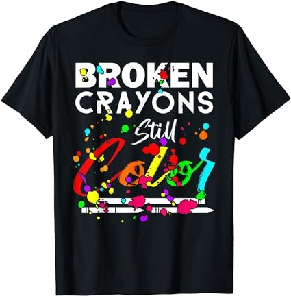 15 Broken Crayons Still Color Shirt Designs Bundle For Commercial Use Part 3, Broken Crayons Still Color T-shirt, Broken Crayons Still Color png file, Broken Crayons Still Color digital file,