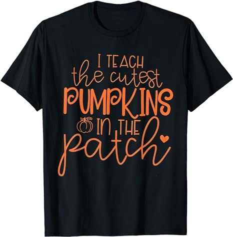 15 I Teach The Cutest Pumpkins Shirt Designs Bundle For Commercial Use Part 1, I Teach The Cutest Pumpkins T-shirt, I Teach The Cutest Pumpkins png file, I Teach The