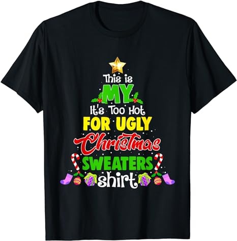 15 It's Too Hot For Ugly Christmas Shirt Designs Bundle For Commercial Use Part 6, It's Too Hot For Ugly Christmas T-shirt, It's Too Hot For Ugly Christmas png file,