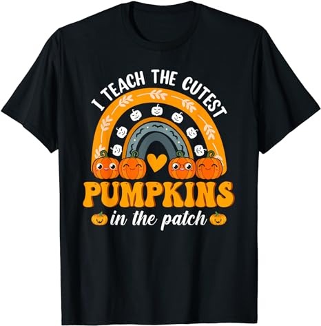 15 I Teach The Cutest Pumpkins Shirt Designs Bundle For Commercial Use Part 1, I Teach The Cutest Pumpkins T-shirt, I Teach The Cutest Pumpkins png file, I Teach The