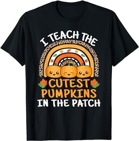 15 I Teach The Cutest Pumpkins Shirt Designs Bundle For Commercial Use Part 1, I Teach The Cutest Pumpkins T-shirt, I Teach The Cutest Pumpkins png file, I Teach The