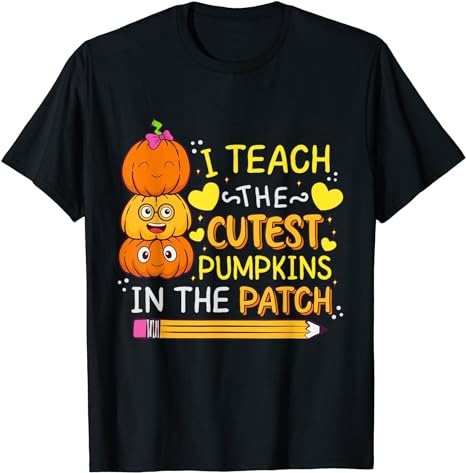 15 I Teach The Cutest Pumpkins Shirt Designs Bundle For Commercial Use Part 1, I Teach The Cutest Pumpkins T-shirt, I Teach The Cutest Pumpkins png file, I Teach The