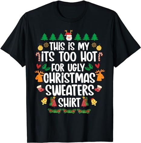 15 It's Too Hot For Ugly Christmas Shirt Designs Bundle For Commercial Use Part 2, It's Too Hot For Ugly Christmas T-shirt, It's Too Hot For Ugly Christmas png file,