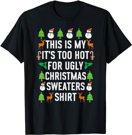 15 It's Too Hot For Ugly Christmas Shirt Designs Bundle For Commercial Use Part 5, It's Too Hot For Ugly Christmas T-shirt, It's Too Hot For Ugly Christmas png file,