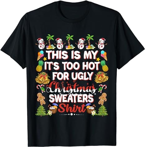 15 It's Too Hot For Ugly Christmas Shirt Designs Bundle For Commercial Use Part 2, It's Too Hot For Ugly Christmas T-shirt, It's Too Hot For Ugly Christmas png file,