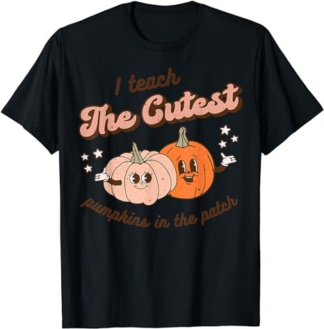 15 I Teach The Cutest Pumpkins Shirt Designs Bundle For Commercial Use Part 1, I Teach The Cutest Pumpkins T-shirt, I Teach The Cutest Pumpkins png file, I Teach The