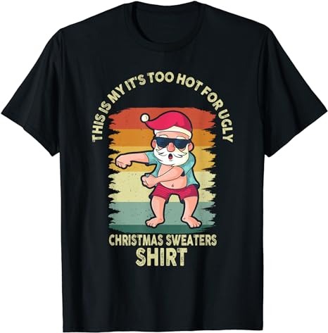 15 It's Too Hot For Ugly Christmas Shirt Designs Bundle For Commercial Use Part 5, It's Too Hot For Ugly Christmas T-shirt, It's Too Hot For Ugly Christmas png file,