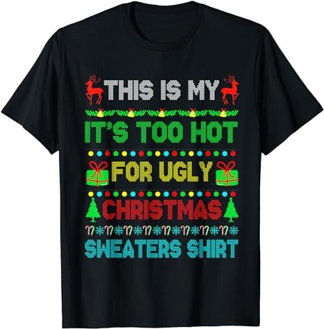 15 It's Too Hot For Ugly Christmas Shirt Designs Bundle For Commercial Use Part 2, It's Too Hot For Ugly Christmas T-shirt, It's Too Hot For Ugly Christmas png file,