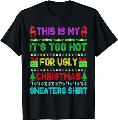 15 It's Too Hot For Ugly Christmas Shirt Designs Bundle For Commercial Use Part 2, It's Too Hot For Ugly Christmas T-shirt, It's Too Hot For Ugly Christmas png file,