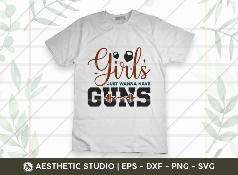 gym Svg, Gym Tshirt Svg, Be Stronger Than Your Excuses, Girls Just Wanna Have Guns, Gym Hair Dont Care, Fitness, Workout Svg, Gym Lover, Svg, Gym Png Cut Files.