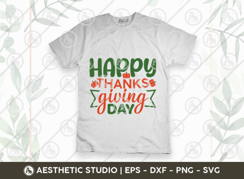 Happy Thanksgiving Day Svg, Thanksgiving Svg, Fall Svg, Pumpkin, Thanksgiving Shirt Png Cut Files, Turkey svg, Gobble Svg, Pumpkin Spice, Fall Leaves Svg, Autumn Svg, Grateful svg, Thanksgiving Quote, Cut