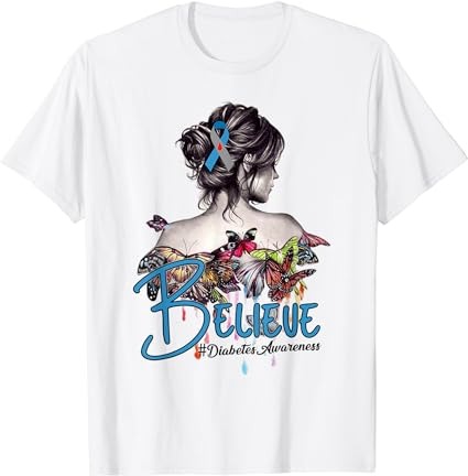 Believe messy bun hair t1d diabetes awareness warrior women t-shirt png file