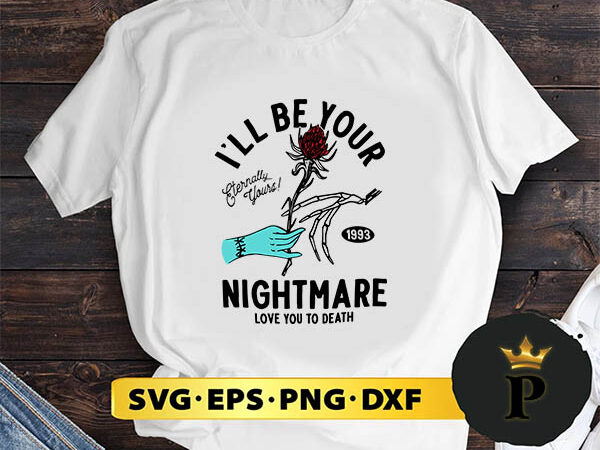 Disney the nightmare before christmas i’ll be your nightmare svg, merry christmas svg, xmas svg png dxf eps t shirt vector illustration