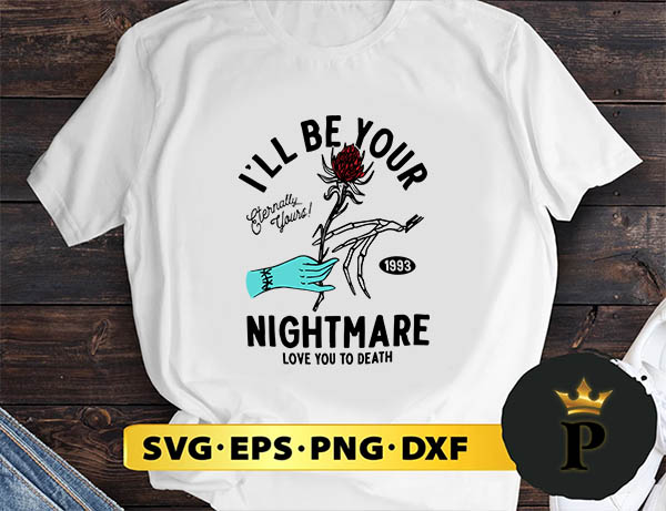 Disney The Nightmare Before Christmas I'll Be Your Nightmare SVG, Merry Christmas SVG, Xmas SVG PNG DXF EPS