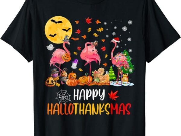 Flamingo halloween happy hallothanksmas thanksgiving xmas t-shirt