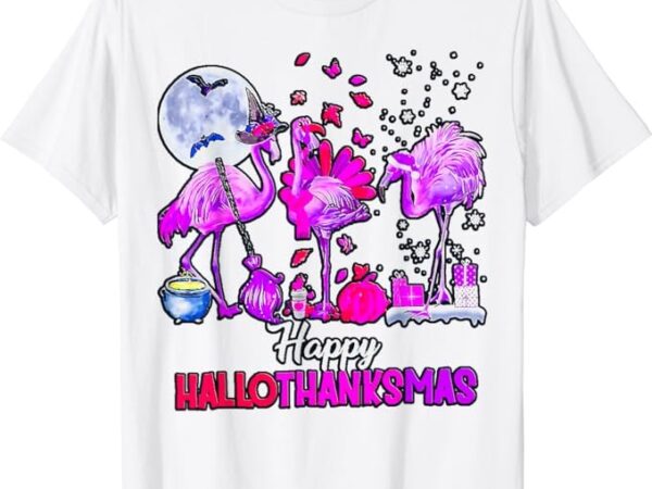 Flamingo happy hallothanksmas funny halloween thanksgiving t-shirt