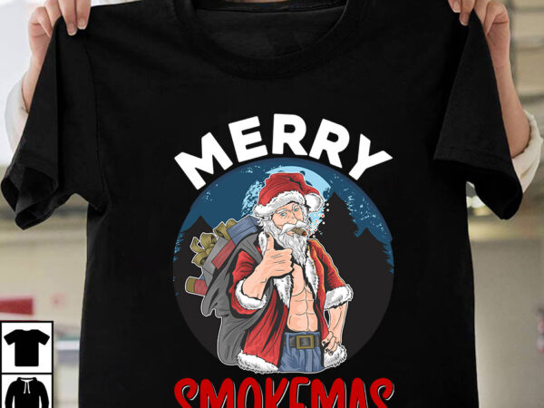 Merry smokemas t-shirt design, winter svg bundle, christmas svg, winter svg, santa svg, christmas quote svg, funny quotes svg, snowman svg, holiday svg, winter quote svg christmas svg bundle, christmas