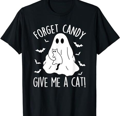 Funny boo ghost black cat forget candy give me cat halloween t-shirt png file