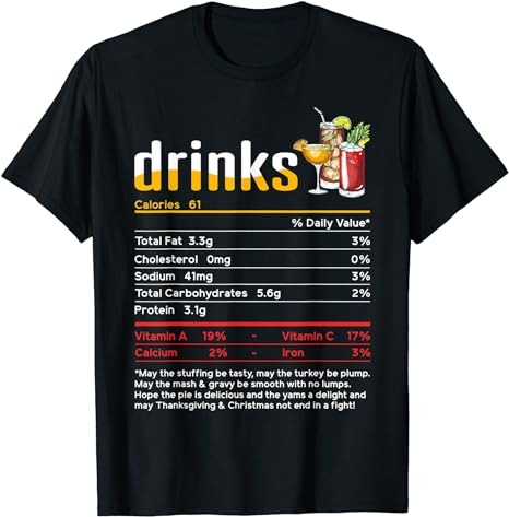 Funny Drinks Nutrition Facts Thanksgiving Christmas T-Shirt