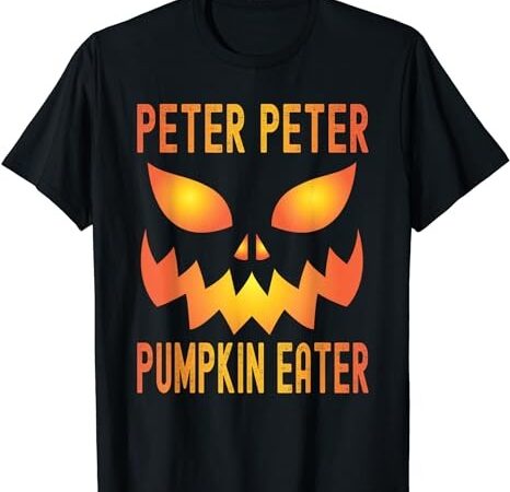 Funny halloween matching costume peter pumpkin eater t-shirt png file