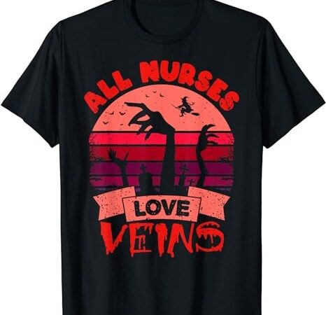 Funny halloween nurse shirt all nurses love veins vampire t-shirt png file