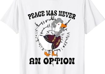 Goose Astarion Peace was an Never Option T-Shirt