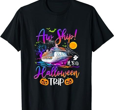 Halloween cruise squad family 2023 cruising crew funny trip t-shirt png file