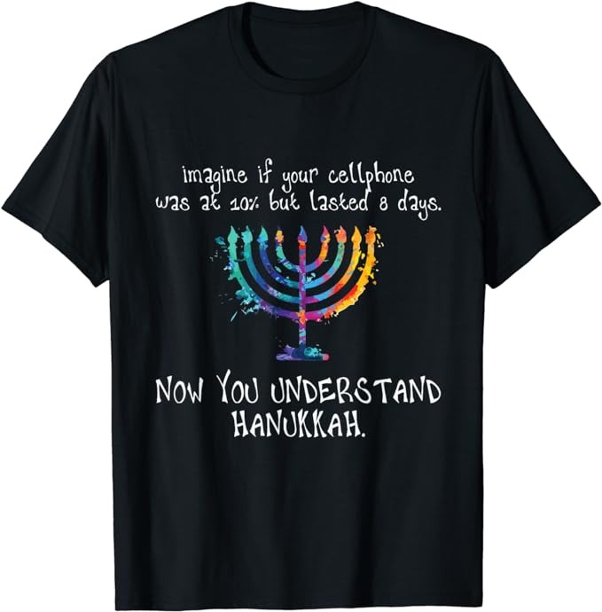 Hanukkah Chanukah – Cellphone Meme – Funny Jewish Gifts T-Shirt