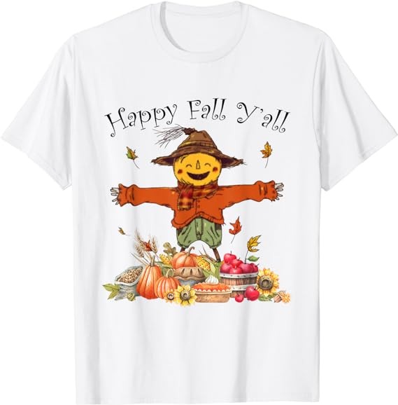 Happy Fall Yall Scarecrow Pumpkin Thanksgiving Halloween T-Shirt