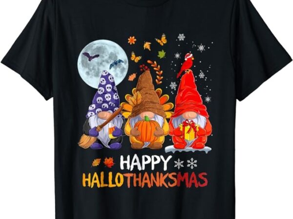 Happy hallothanksmas halloween gnomes thanksgiving christmas t-shirt t-shirt png file