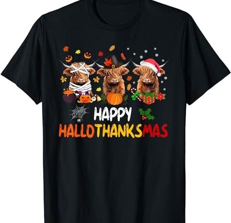 Happy hallothanksmas highland cow print halloween christmas t-shirt png file