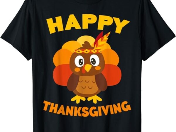 Happy thanksgiving t-shirt turkey day shirt t-shirt