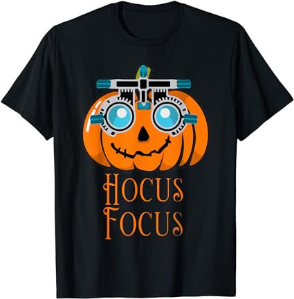 Hocus focus optometry halloween optometrist eye doctor funny t-shirt