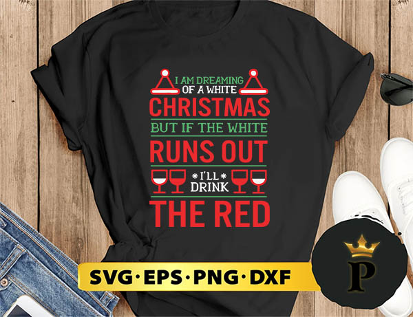 Holiday Funny Wine Red Or  White SVG, Merry Christmas SVG, Xmas SVG PNG DXF EPS