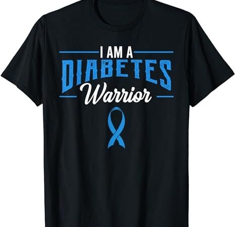 I am a diabetes warrior awareness ribbon diabetic dm gift t-shirt png file