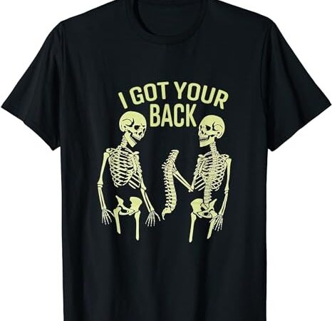 I Got Your Back Halloween Skeleton Skull Sarcastic T-Shirt PNG File ...