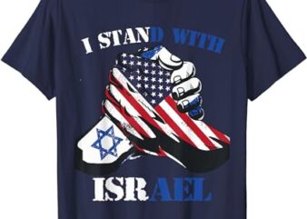 I Stand With Israel Support Israel Love Israeli Brotherhood T-Shirt