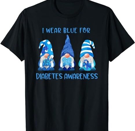 I wear blue for diabetes awareness gnomes peace love cure t-shirt png file