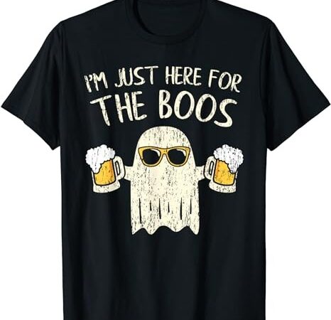 Im just here for the boos shirt funny gift halloween ghost t-shirt png file