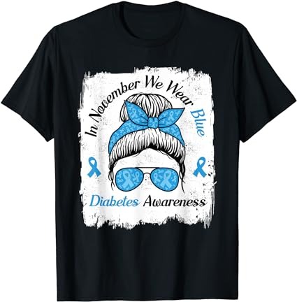 In november we wear blue messy hair type diabetes awareness t-shirt png file