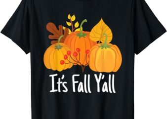 Its Fall Yall Lazy Halloween Costume Thanksgiving Pumpkin T-Shirt