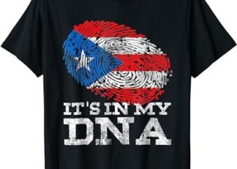 It’s In My DNA Puerto Rico Rican Hispanic Heritage Month T-Shirt PNG File
